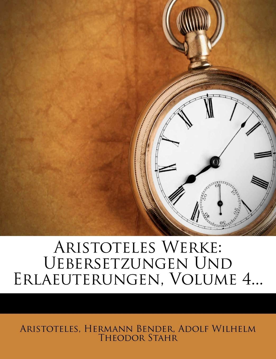 Aristoteles Werke: Uebersetzungen Und Erlaeuterungen, Volume 4... Politics & History