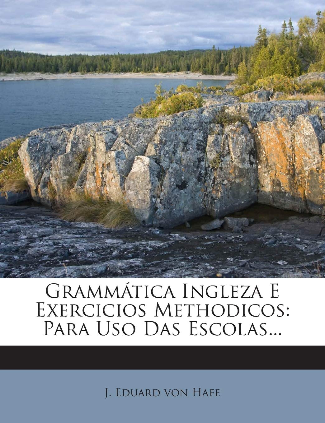 Product Image: Grammatica Ingleza E Exercicios Methodicos: Para USO Das Escolas...