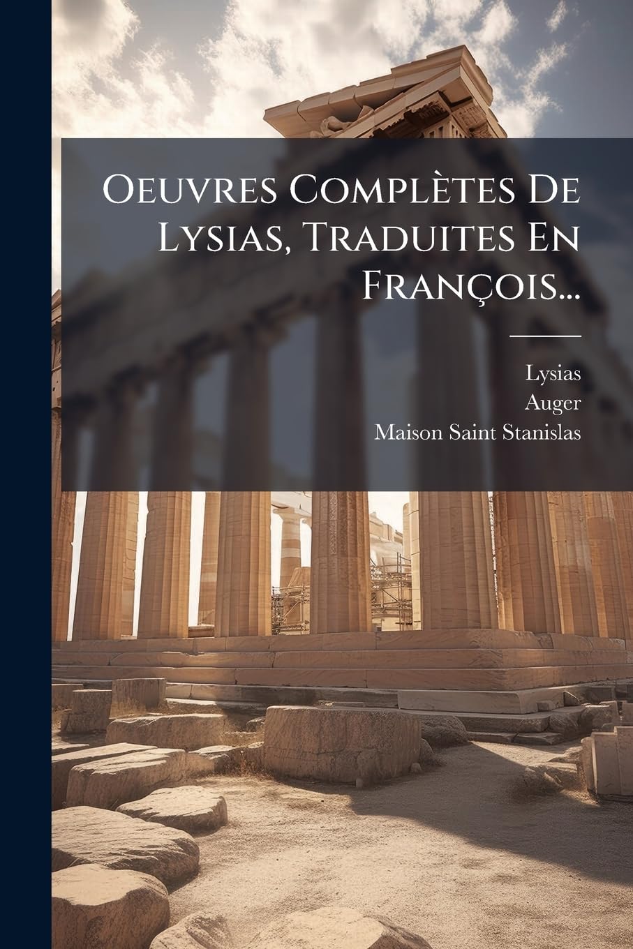 Oeuvres Completes de Lysias, Traduites En Fran OIS... book