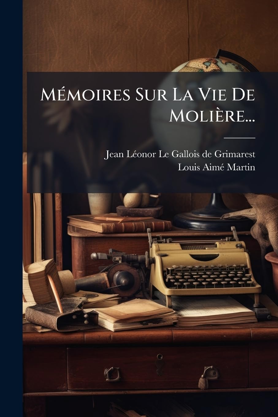 Memoires Sur La Vie de Moliere... book