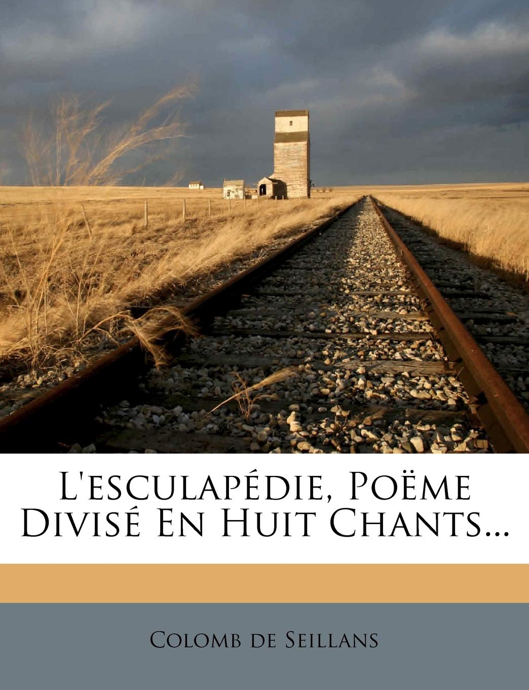 L'esculapédie, Poëme Divisé En Huit Chants... book