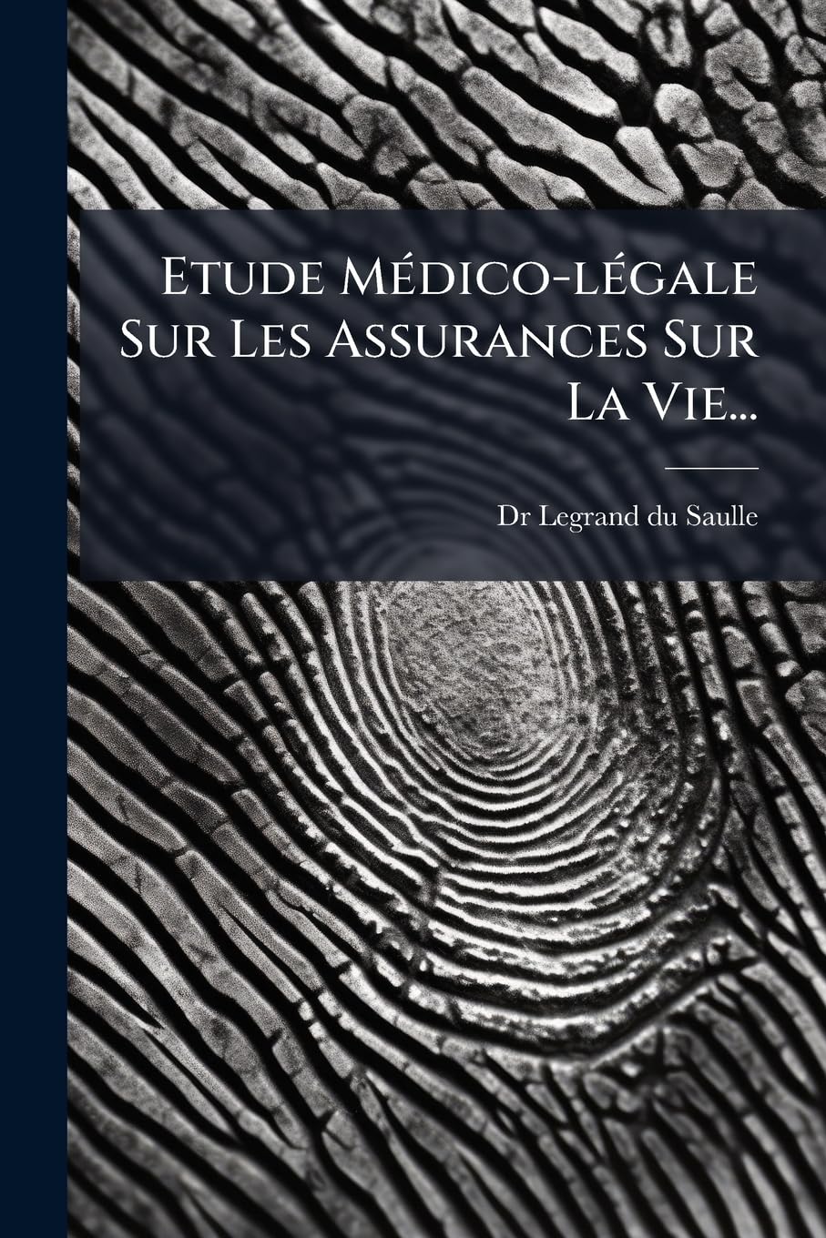 Etude Médico-légale Sur Les Assurances Sur La Vie... book