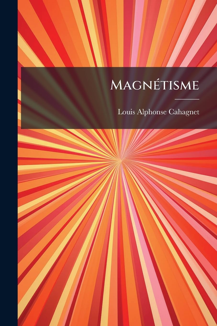 Magnétisme: Encyclopédie Magnétique Spiritualiste...... book