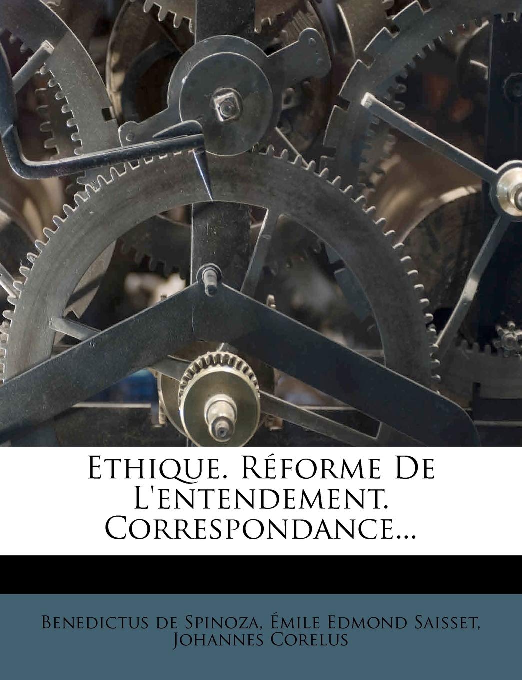 Ethique. Réforme De L'entendement. Correspondance... book