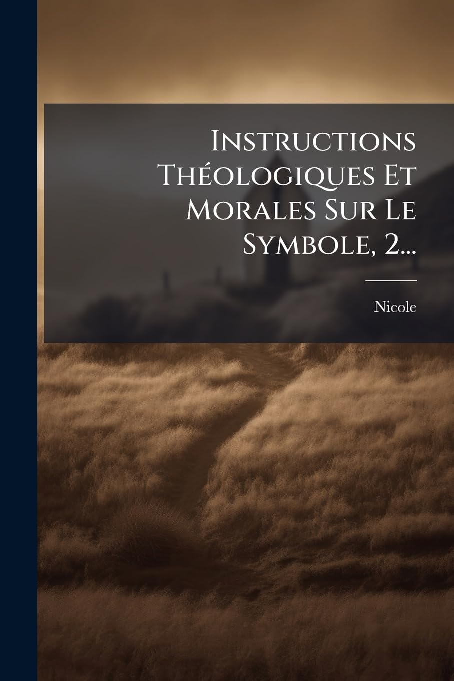 Instructions Théologiques Et Morales Sur Le Symbole, 2... book