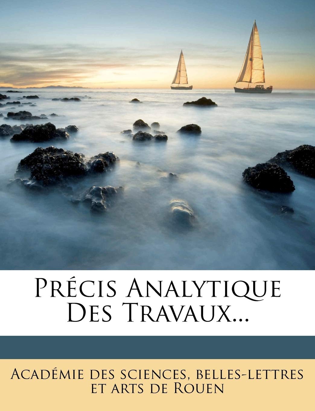 Precis Analytique Des Travaux... book