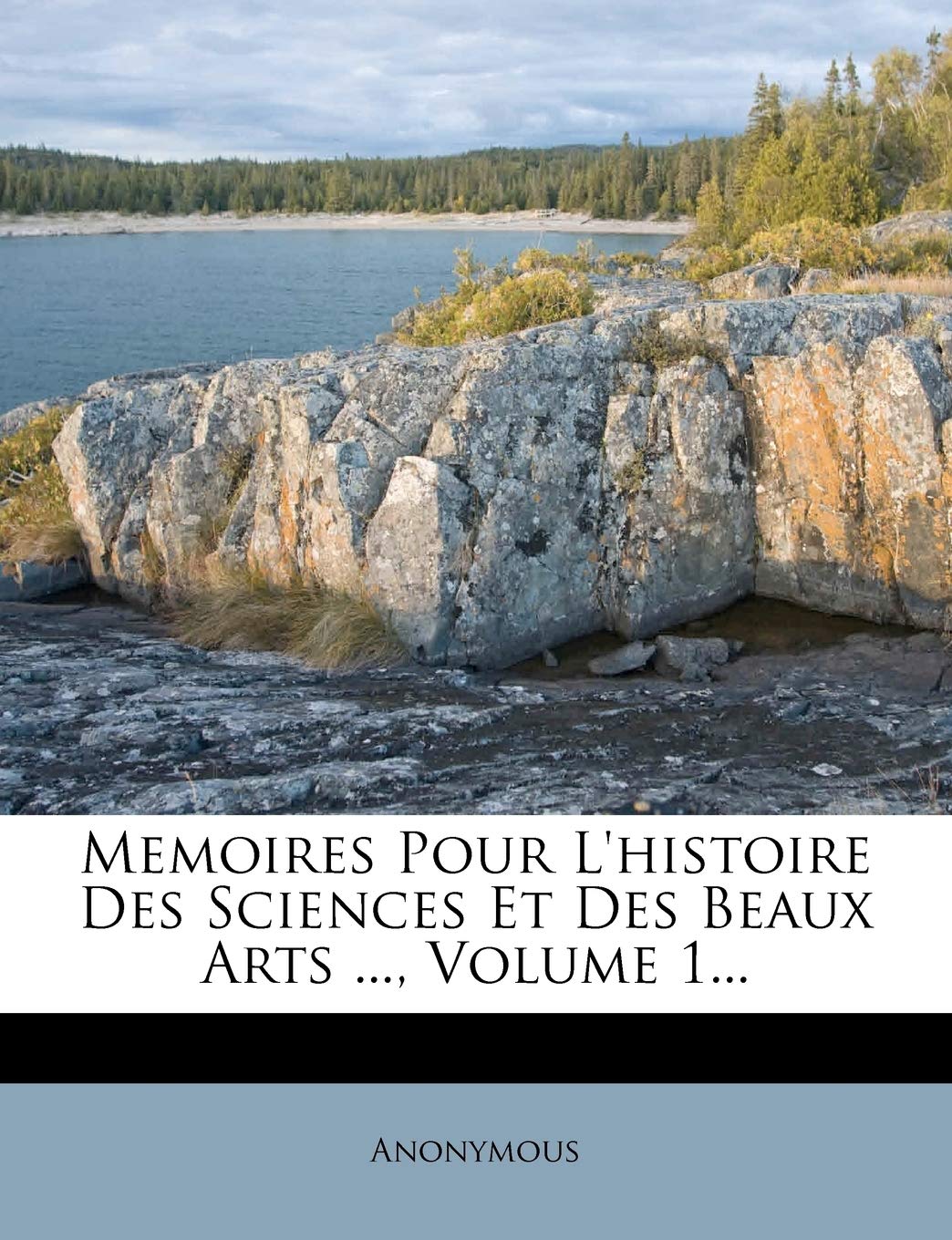 Memoires Pour L'histoire Des Sciences Et Des Beaux Arts ..., Volume 1... book