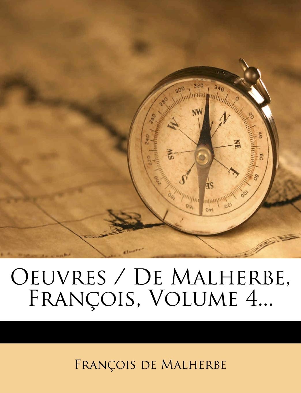 Oeuvres / de Malherbe, Francois, Volume 4... book