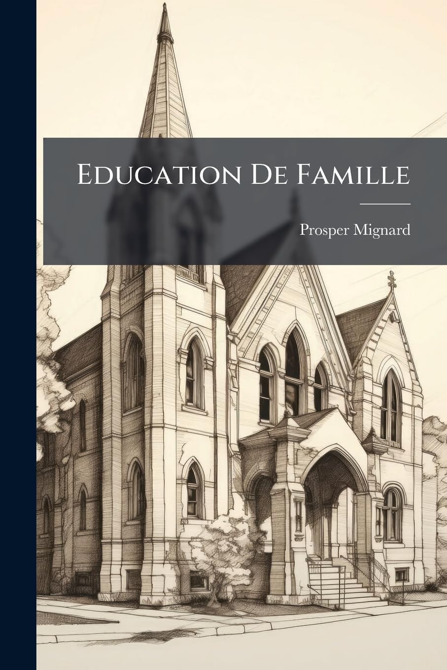 Education De Famille: Morale Chrétienne, Essai Sur L'étude De L'histoire... book