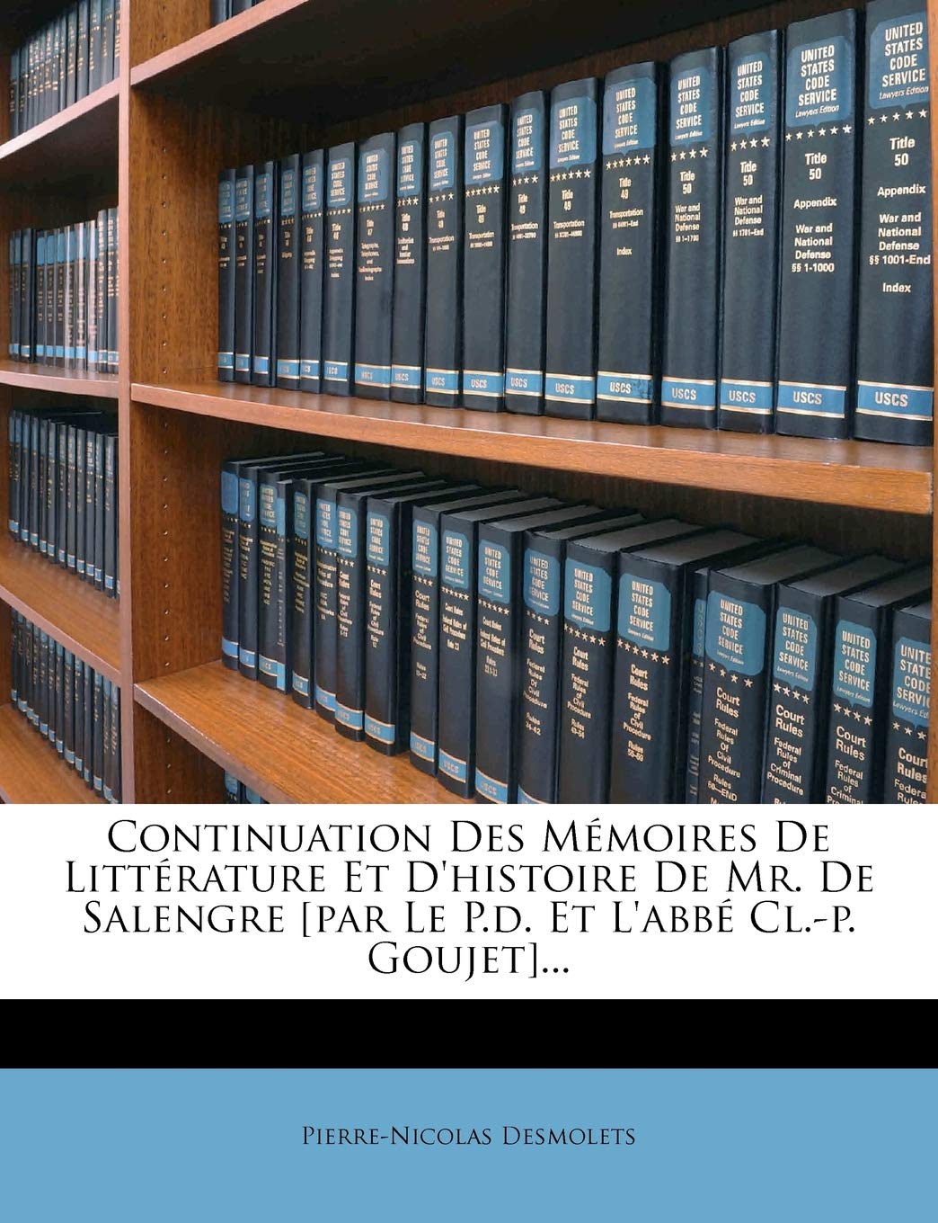Continuation Des Memoires de Litterature Et D'Histoire de Mr. de Salengre ... book