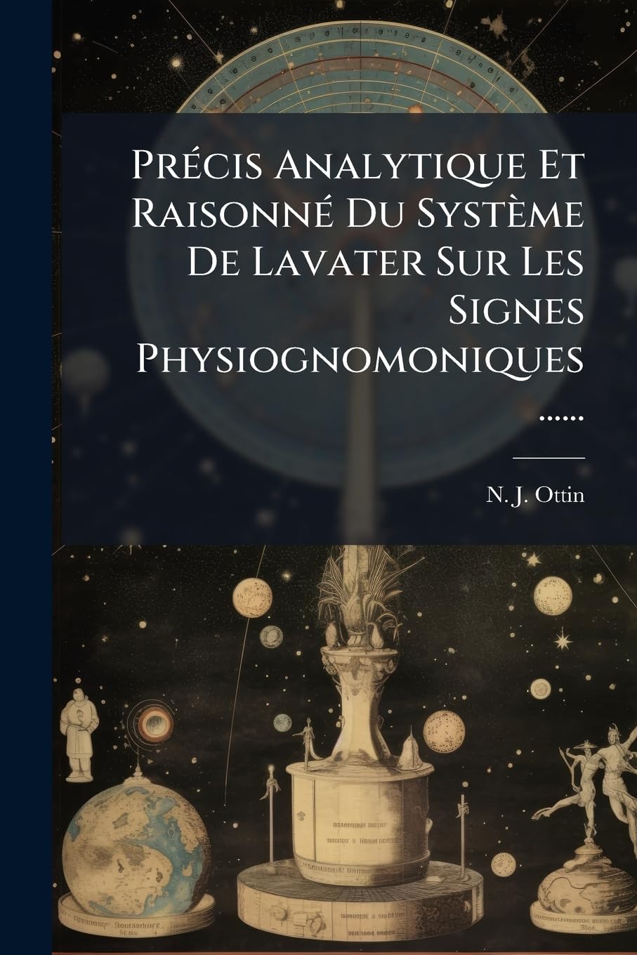 Précis Analytique Et Raisonné Du Système De Lavater Sur Les Signes Physiognomoniques ...... book