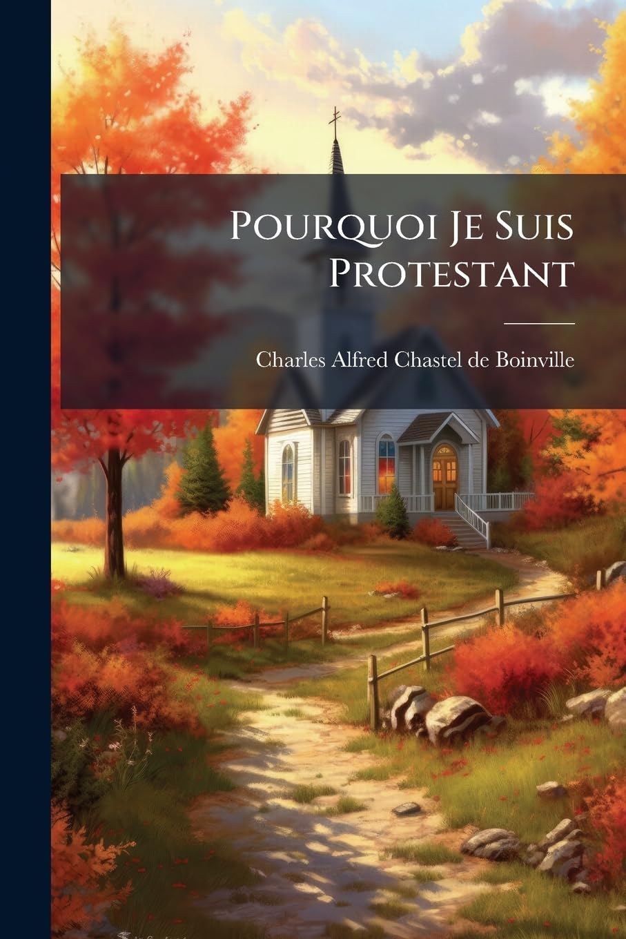 Pourquoi Je Suis Protestant: Réponse À M. L'abbé Raulx... book