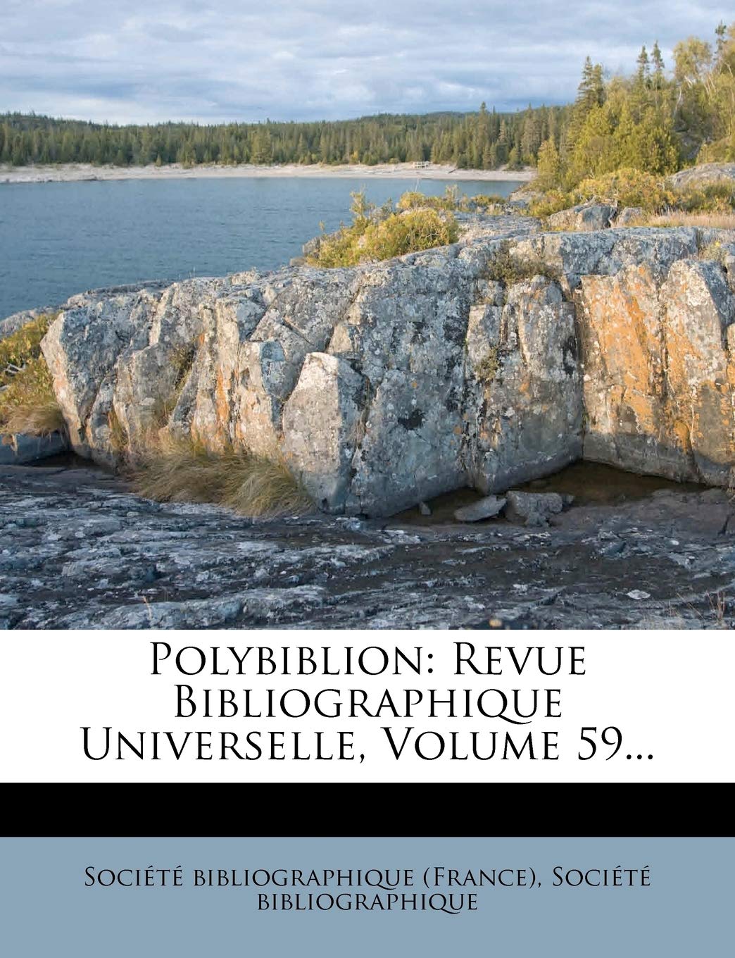 Polybiblion: Revue Bibliographique Universelle, Volume 59... book