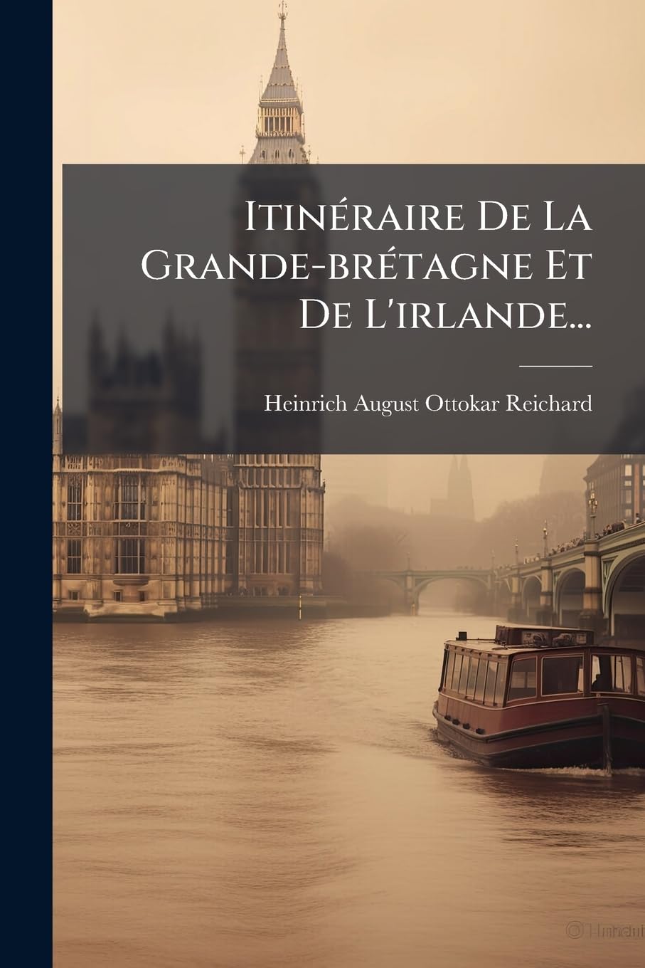 Itinéraire De La Grande-brétagne Et De L'irlande... book