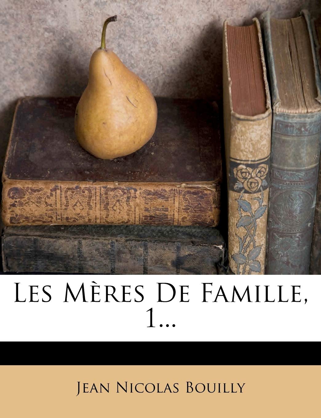 Les Mères de Famille, 1... book