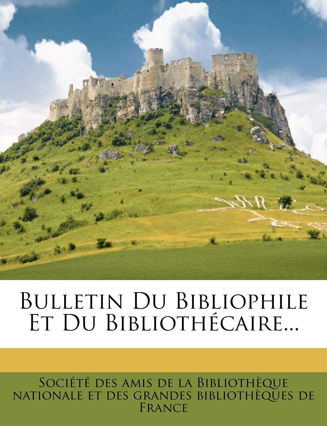 Bulletin Du Bibliophile Et Du Bibliothecaire... book