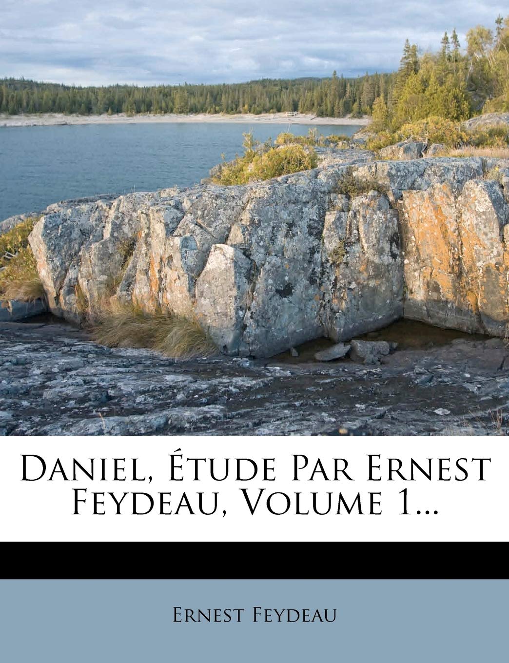 Daniel, Étude Par Ernest Feydeau, Volume 1... book