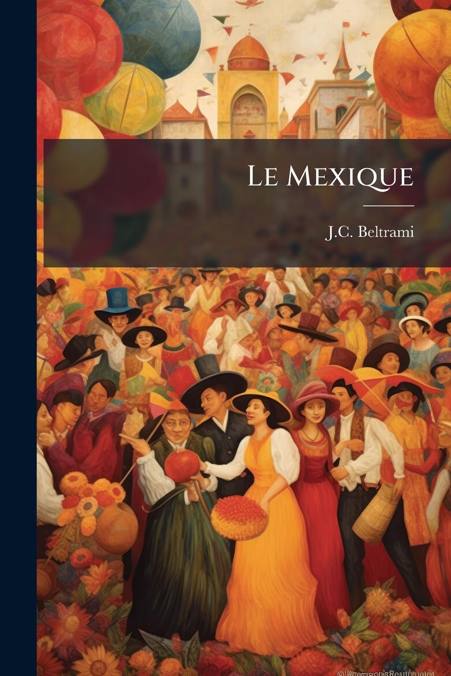 Le Mexique: (xxxii, 443 P.)... book