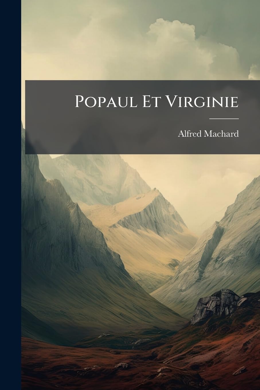 Popaul Et Virginie: Petite Idylle Des Temps Présents... book