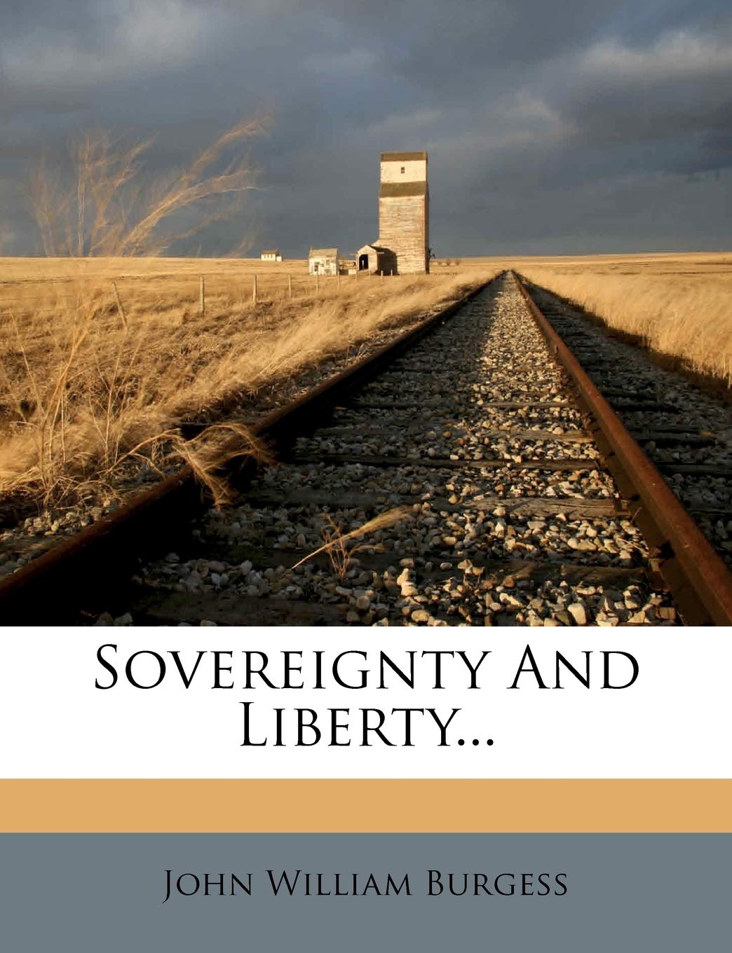 Sovereignty and Liberty... Politics & History