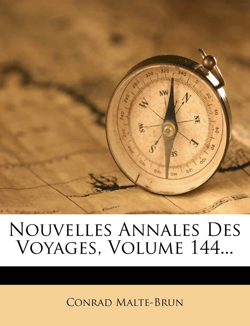 Nouvelles Annales Des Voyages, Volume 144... book