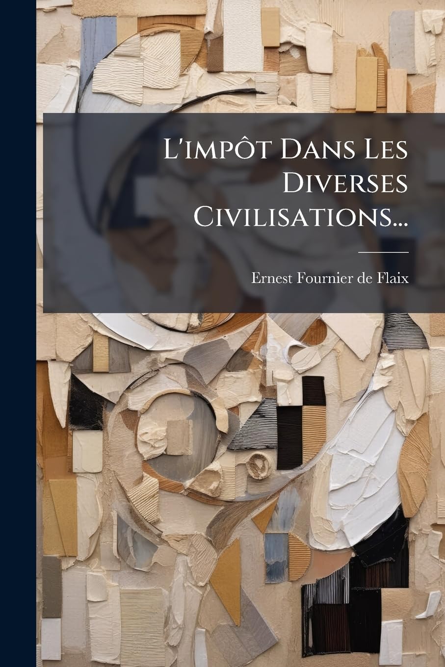 L'impôt Dans Les Diverses Civilisations... book