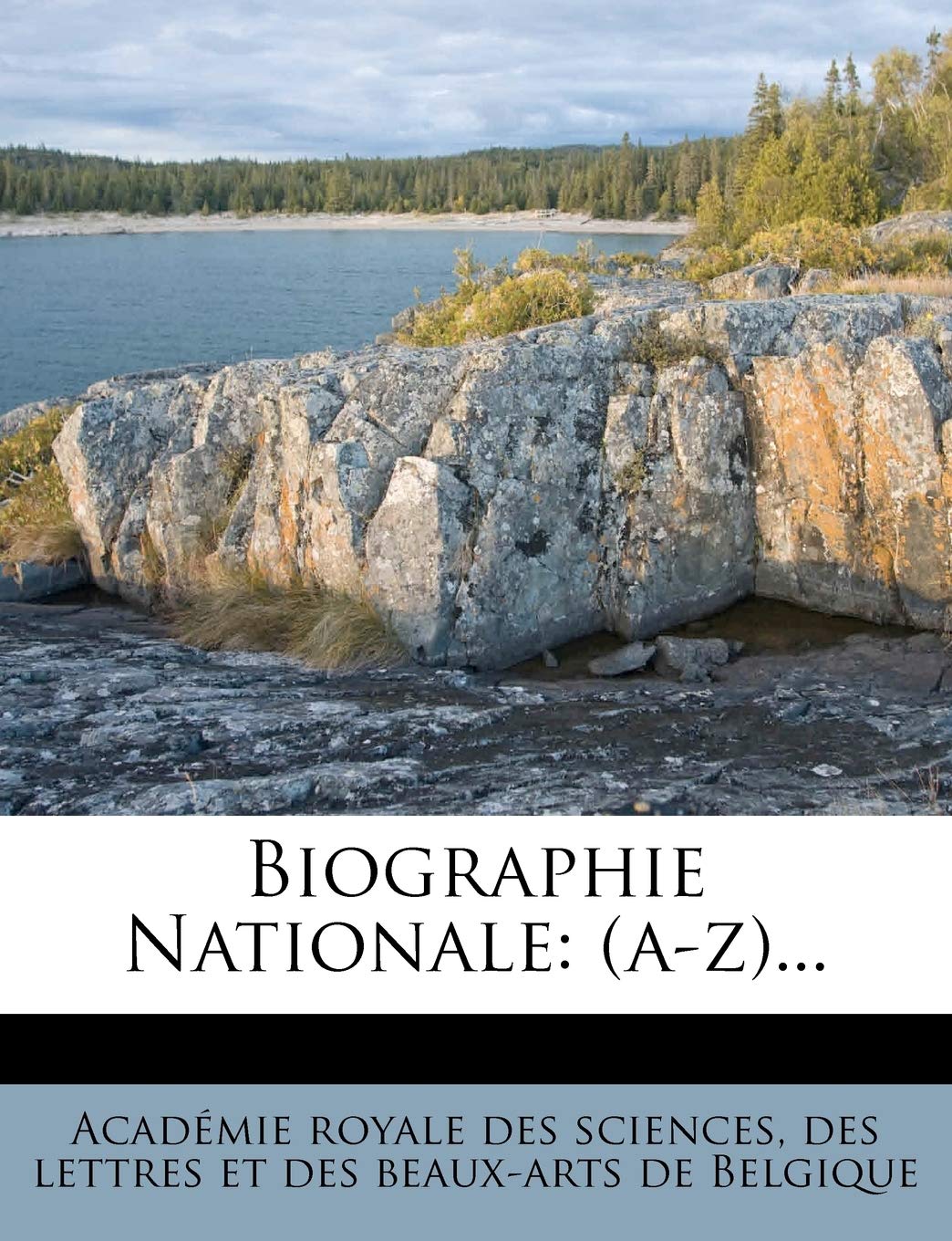 Biographie Nationale: (a-z)... book