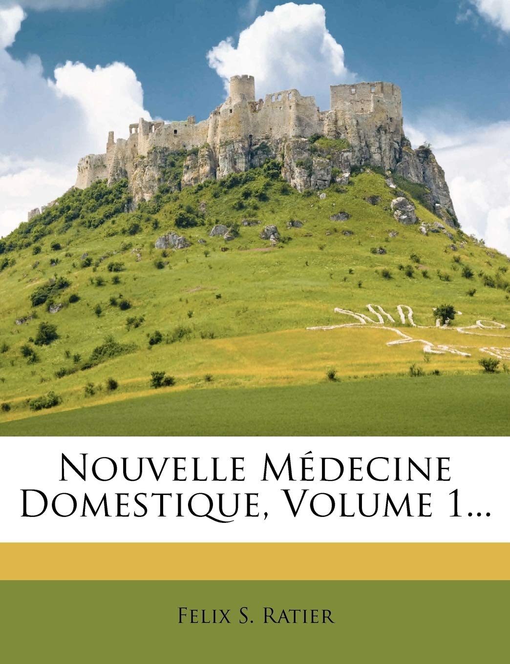 Nouvelle Medecine Domestique, Volume 1... Politics & History