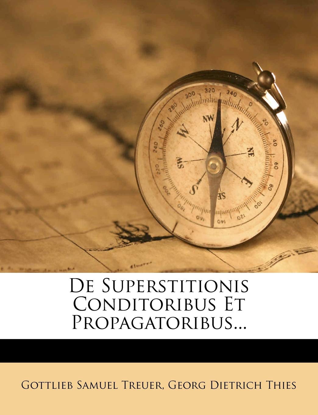 de Superstitionis Conditoribus Et Propagatoribus... Politics & History