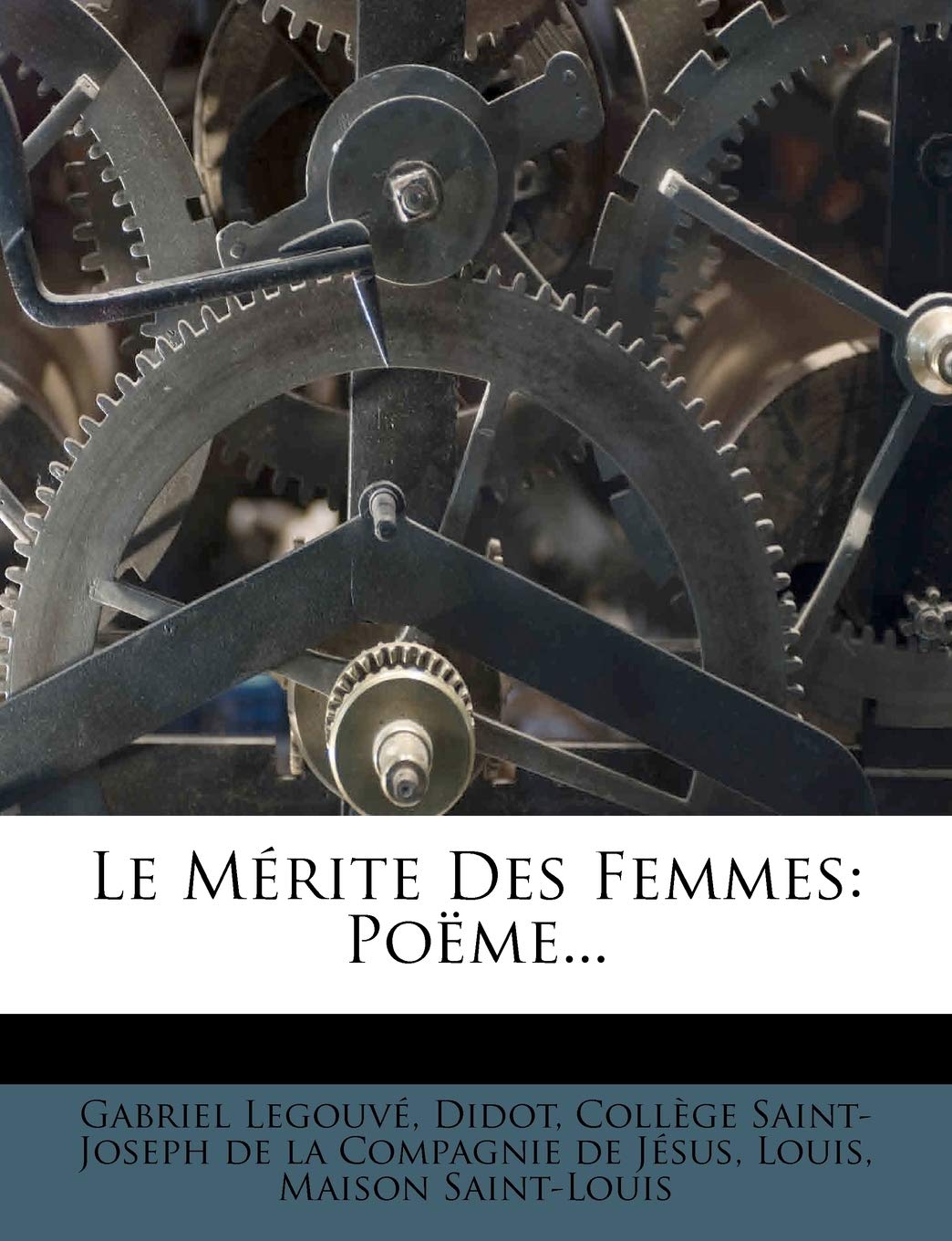 Le Merite Des Femmes: Poeme... book
