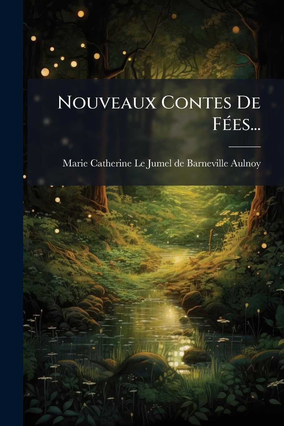 Nouveaux Contes De Fées... book