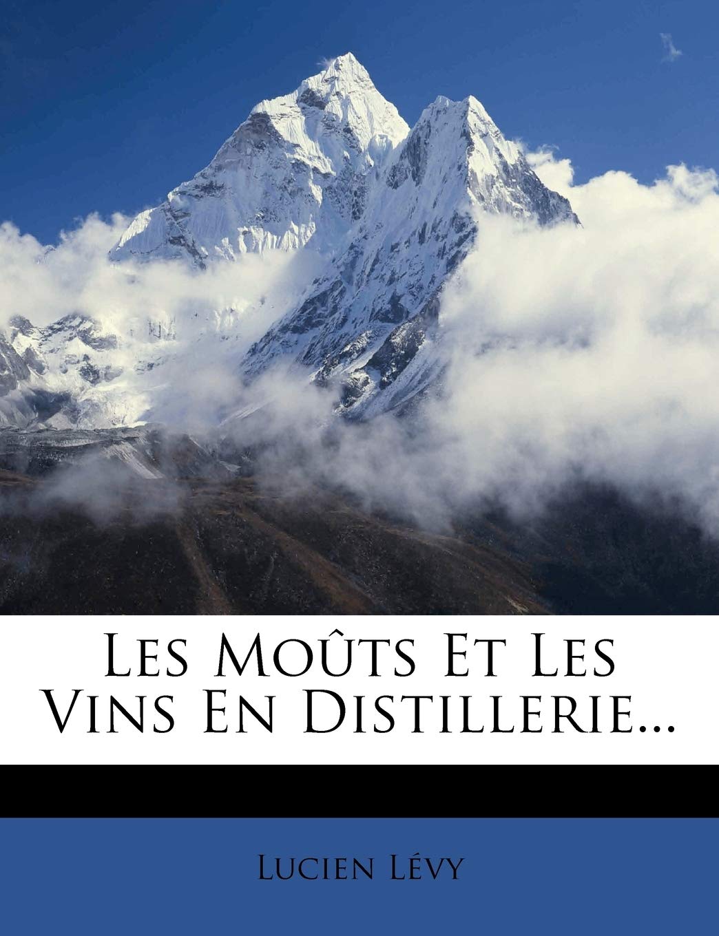 Les Moûts Et Les Vins En Distillerie... book