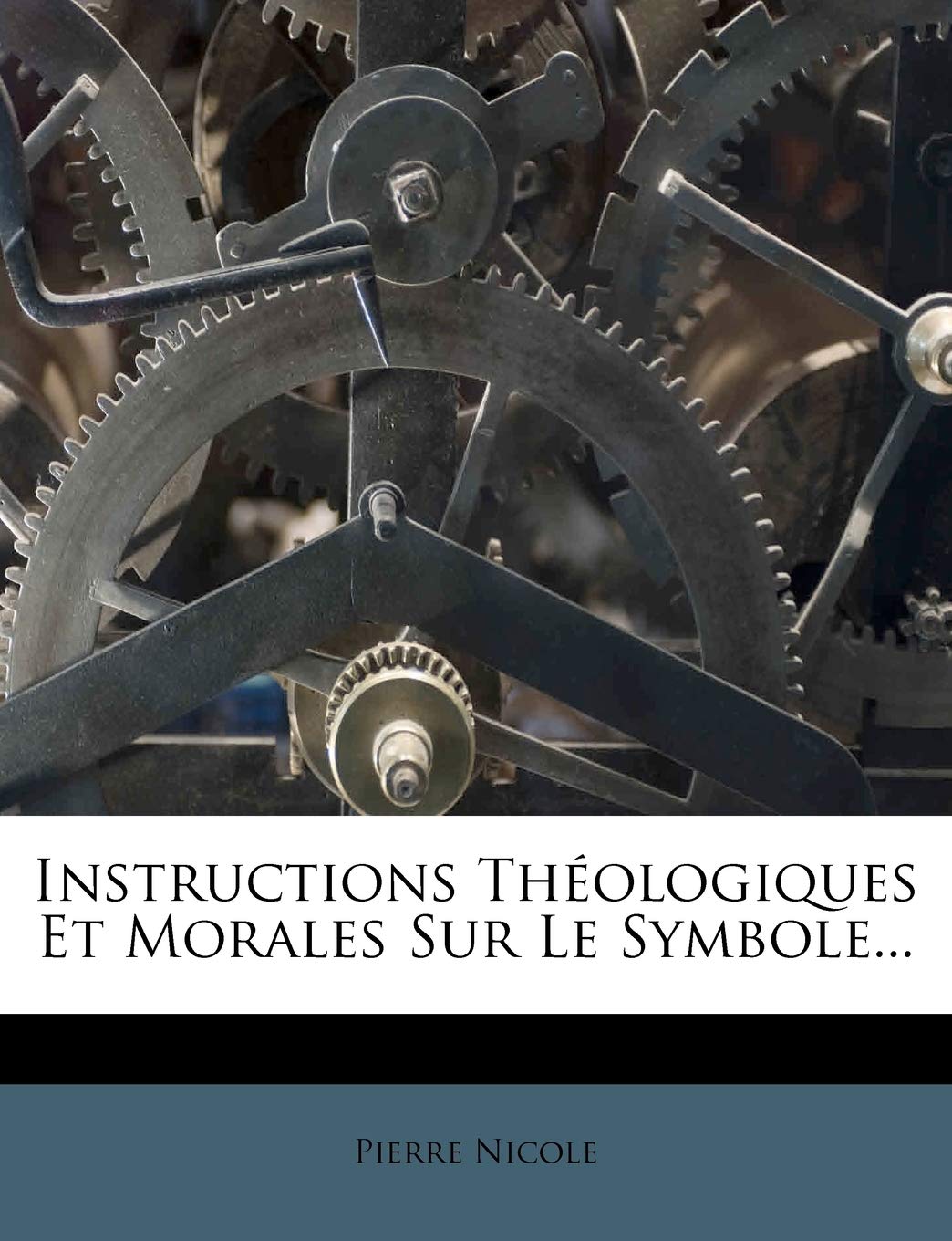 Instructions Théologiques Et Morales Sur Le Symbole... Politics & History