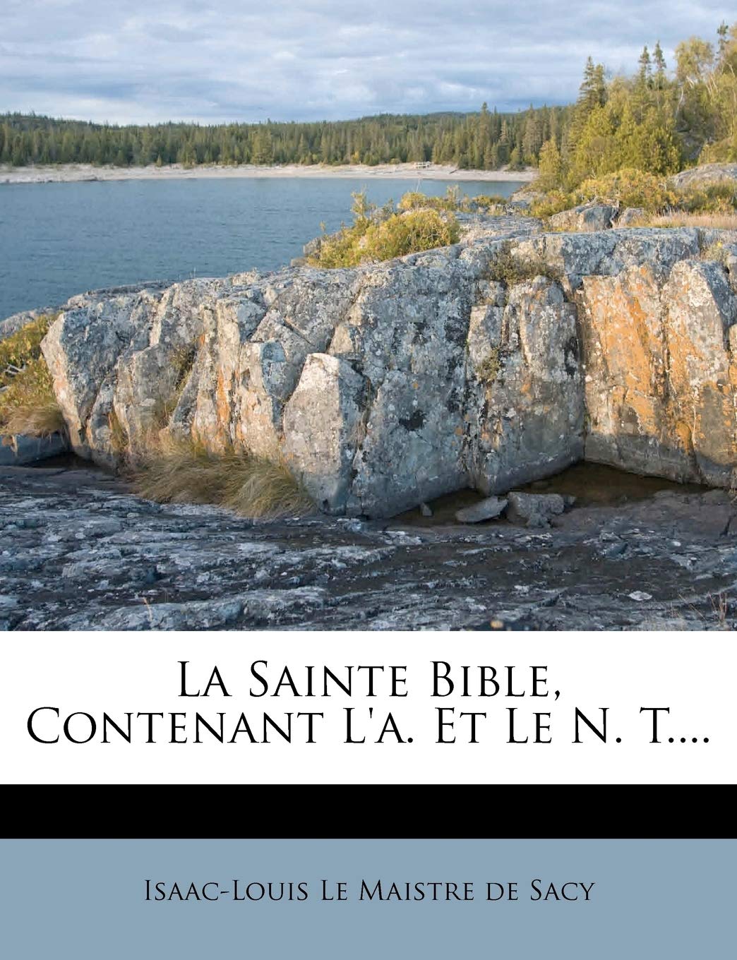 La Sainte Bible, Contenant L'a. Et Le N. T.... book
