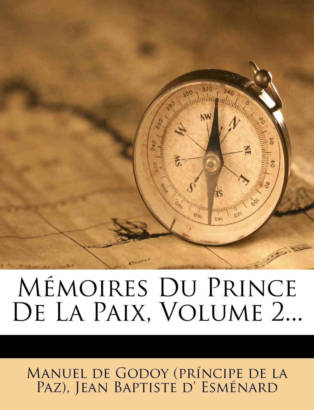 Mémoires Du Prince De La Paix, Volume 2... book