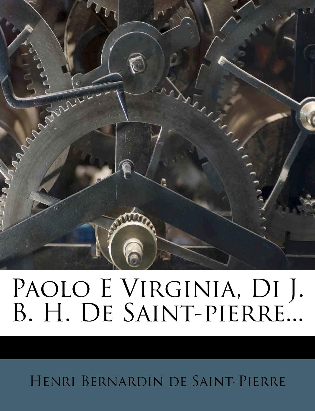 Paolo E Virginia, Di J. B. H. de Saint-Pierre... book