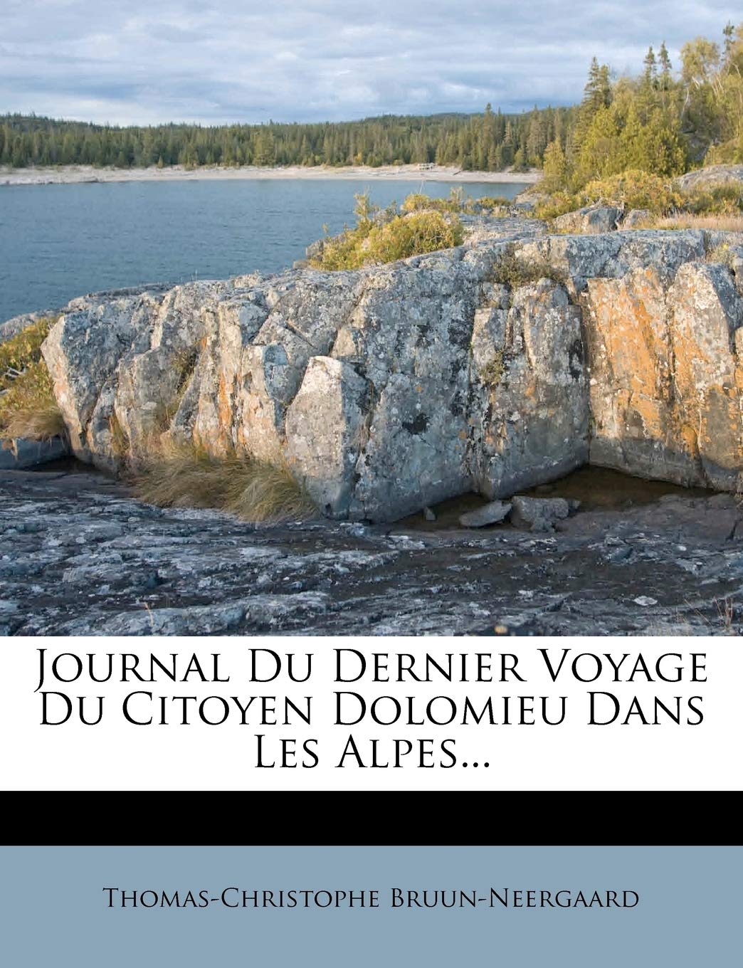 Journal Du Dernier Voyage Du Citoyen Dolomieu Dans Les Alpes... book