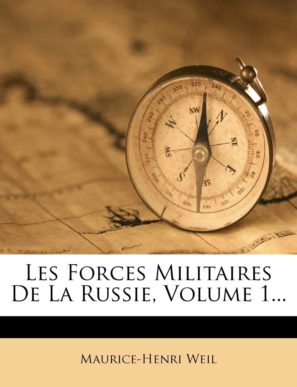 Les Forces Militaires de La Russie, Volume 1... book