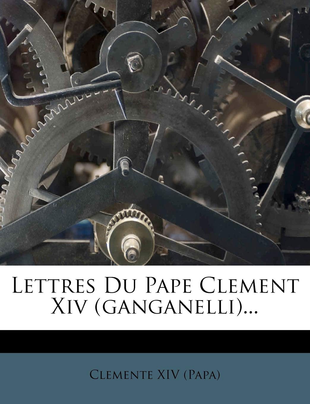 Lettres Du Pape Clement XIV (Ganganelli)... book
