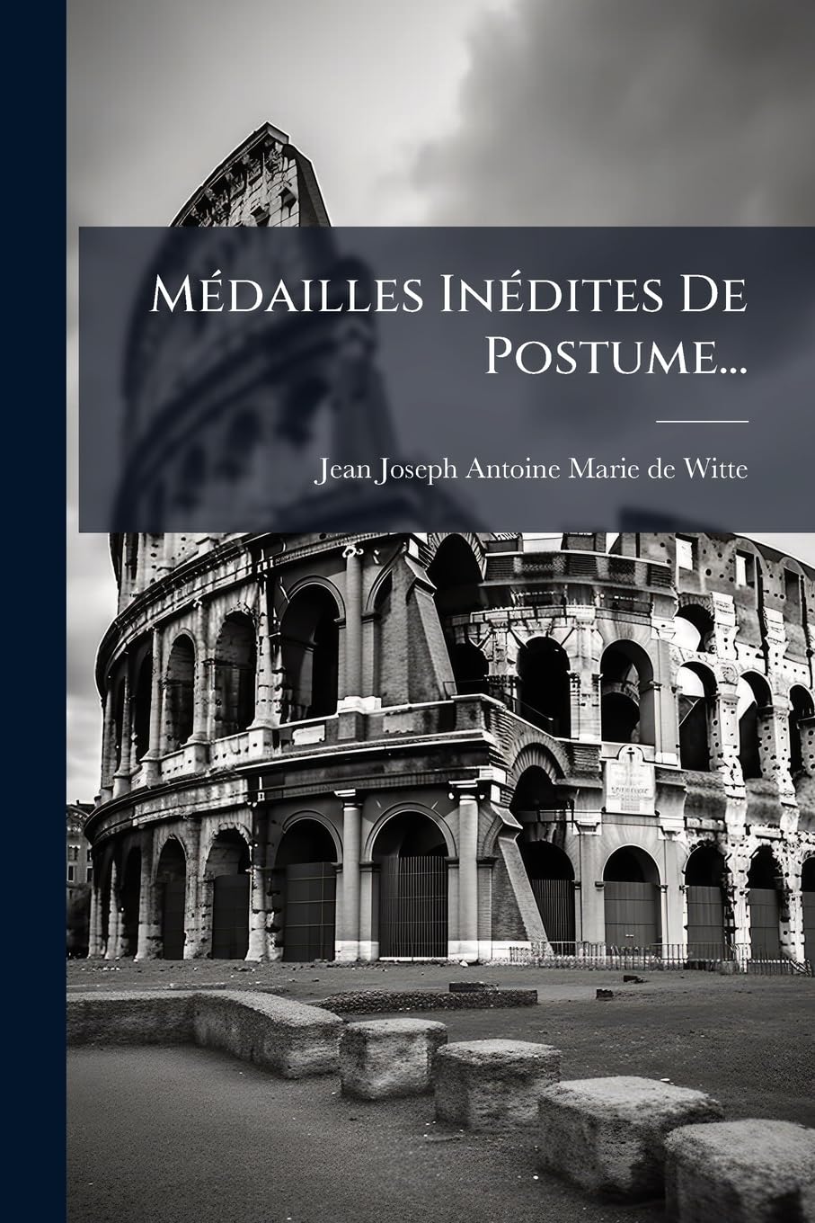 Médailles Inédites de Postume... book