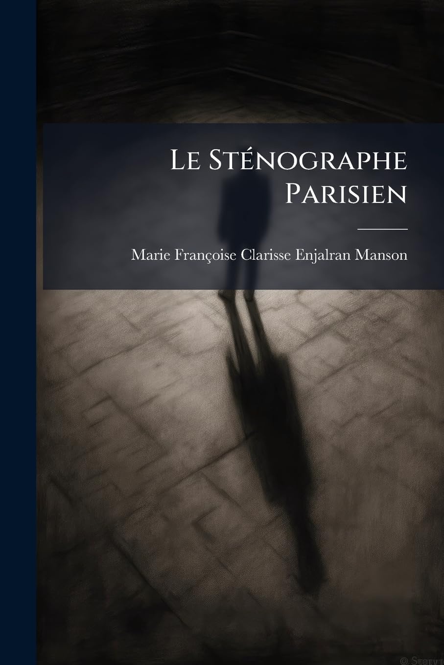 Le Sténographe Parisien: Affaire Castaing: Accusation d'Empoisonnement ... book