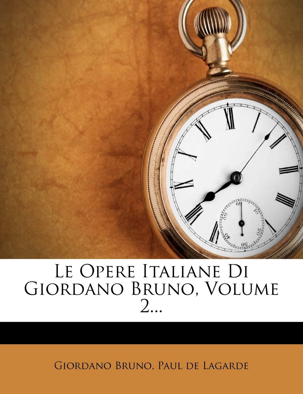 Le Opere Italiane Di Giordano Bruno, Volume 2... Politics & History
