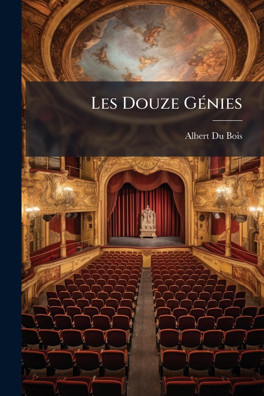 Les Douze G Nies: Rabelais, Po Me Comique En Trois Actes ...... book