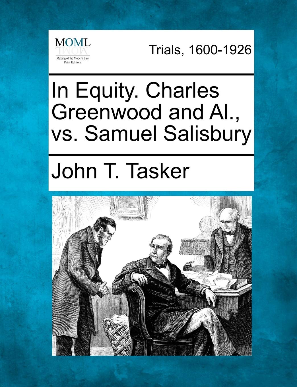 In Equity. Charles Greenwood and Al., vs. Samuel Salisbury Law