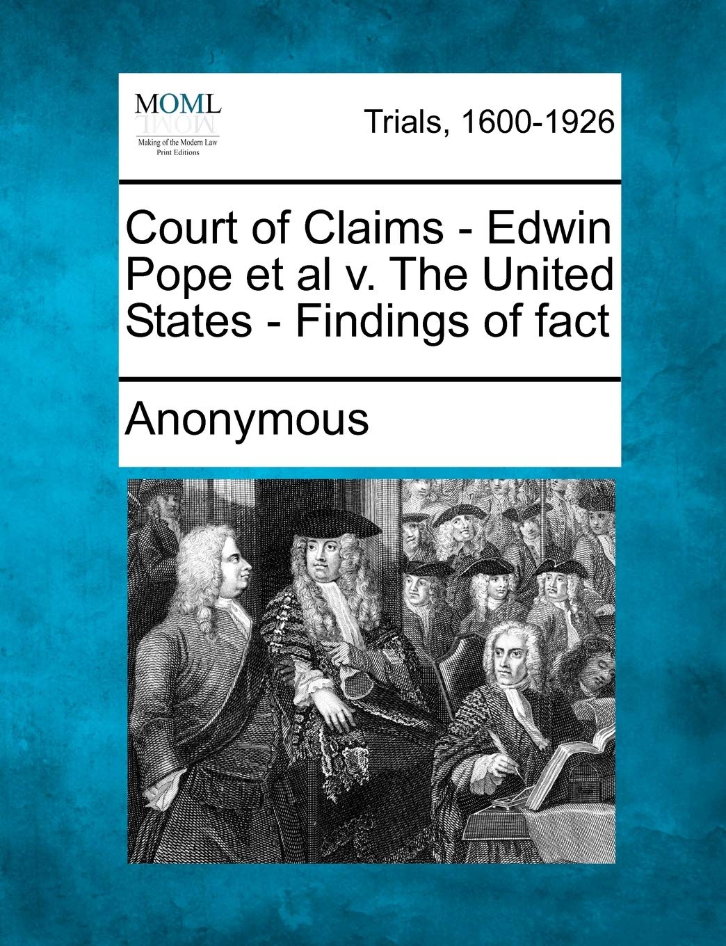 Court of Claims - Edwin Pope et al V. the United States - Findings of Fact Law