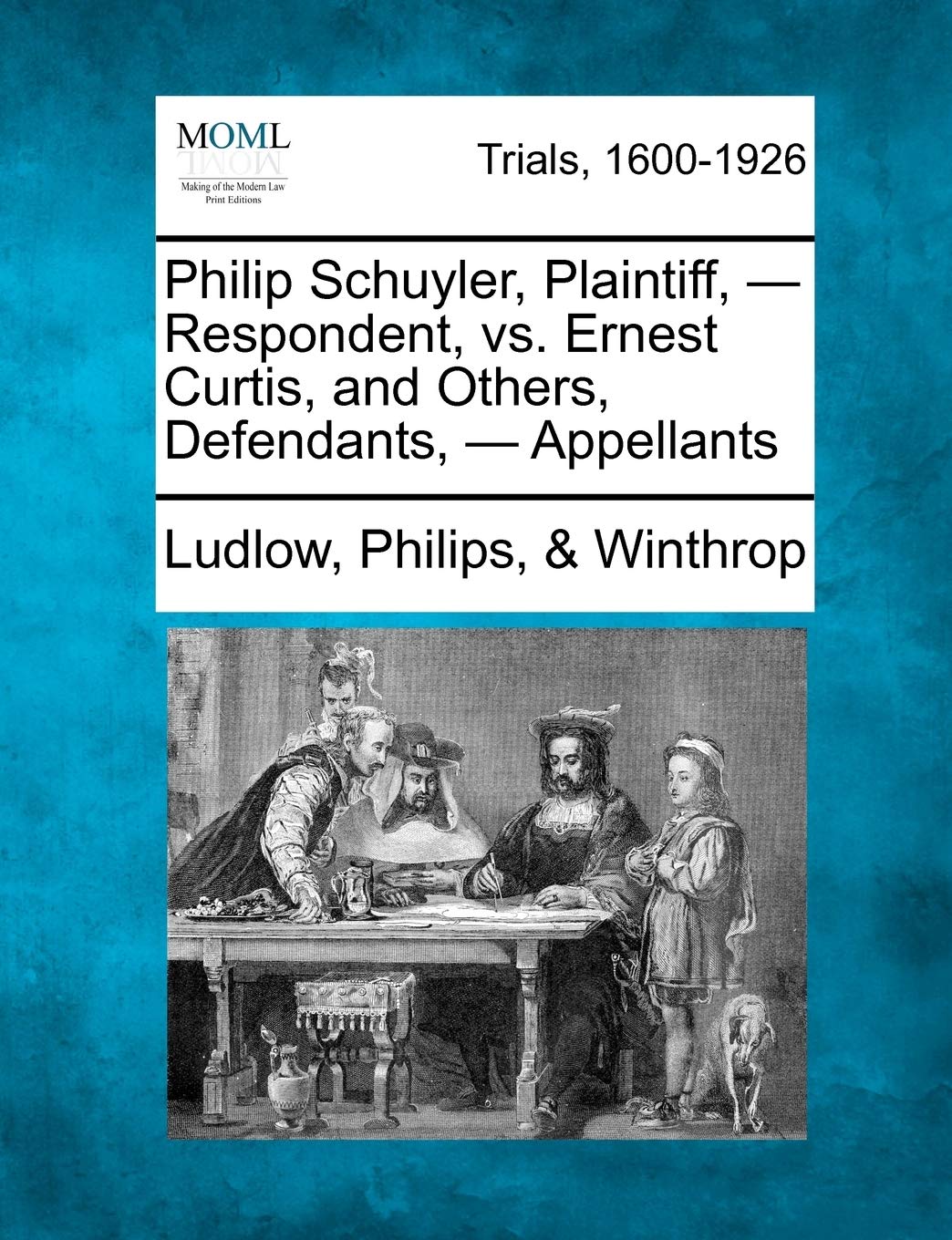 Philip Schuyler, Plaintiff, - Respondent, vs. Ernest Curtis, and Others, Defendants, - Appellants Law