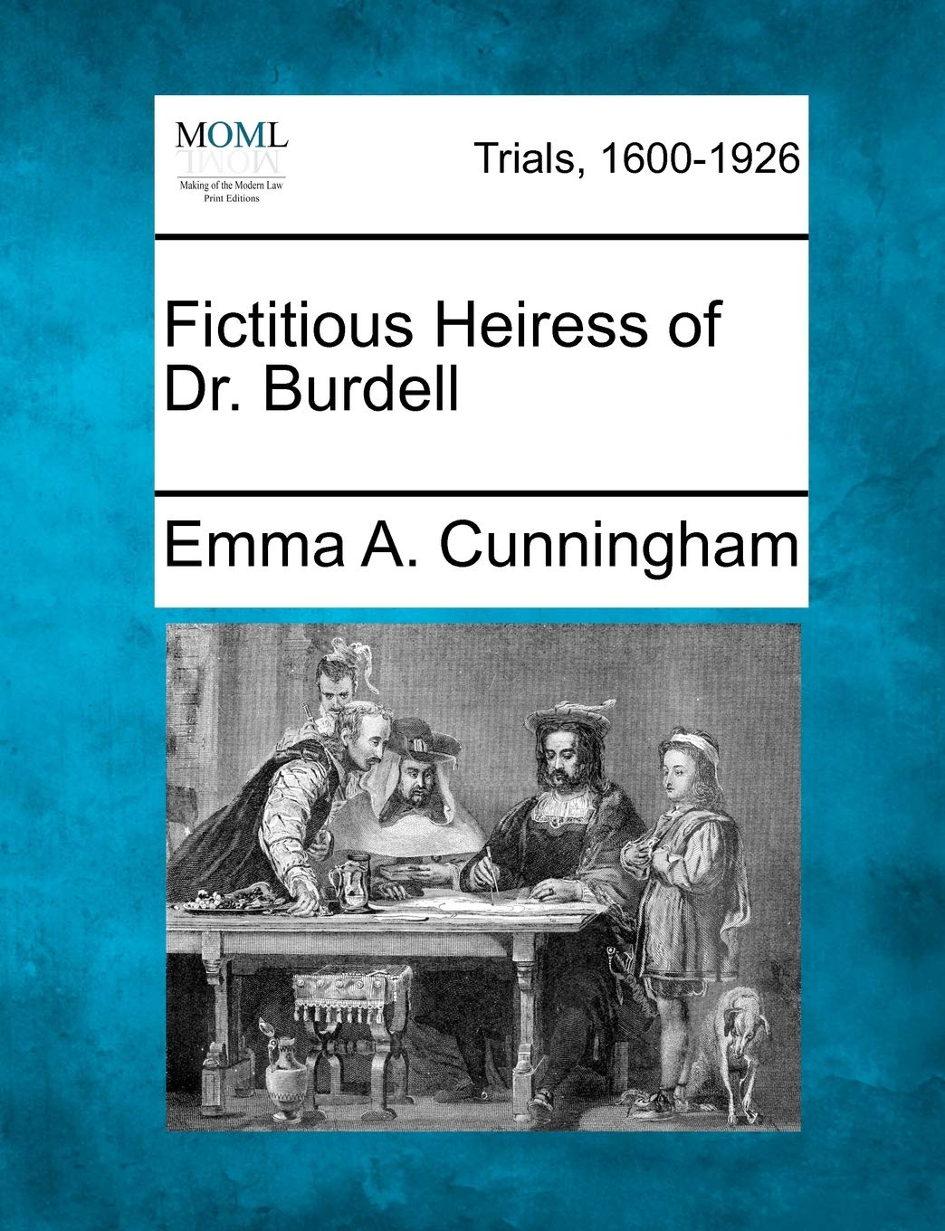 Fictitious Heiress of Dr. Burdell Law
