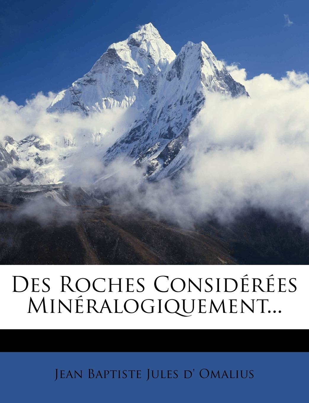 Des Roches Considérées Minéralogiquement... book