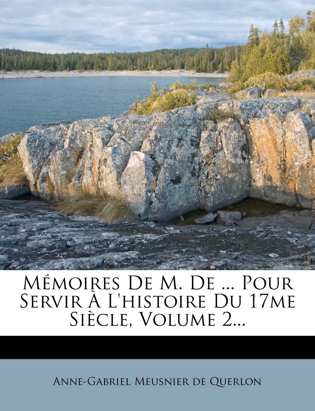 Mémoires de M. de ... Pour Servir À l'Histoire Du 17me Siècle, Volume 2... book
