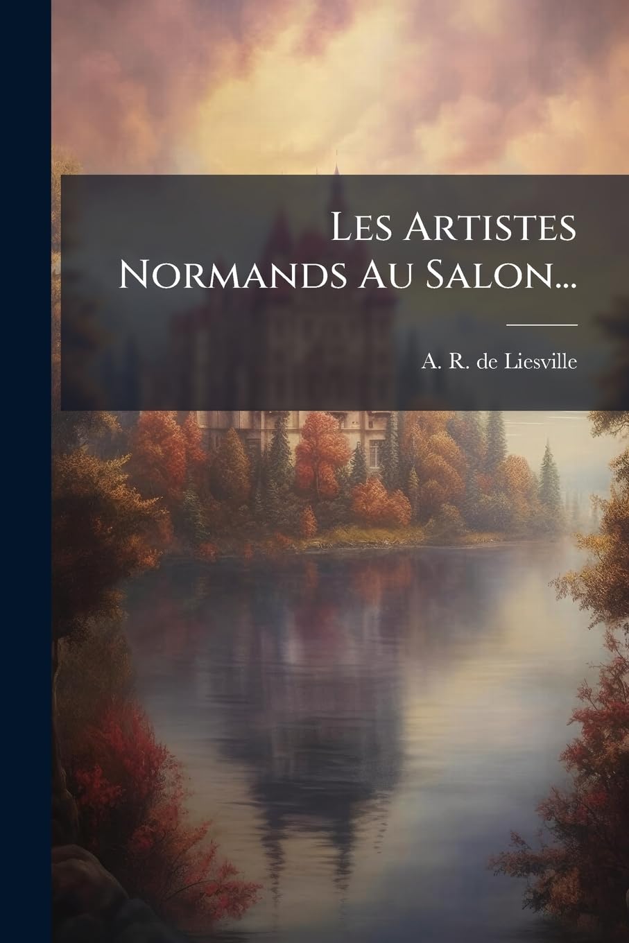 Les Artistes Normands Au Salon... book